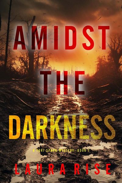 Amidst the Darkness (A Tori Spark FBI Suspense Thriller—Book 1)