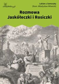 Rozmowa Jaskółeczki i Rosiczki
