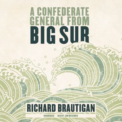 A Confederate General from Big Sur