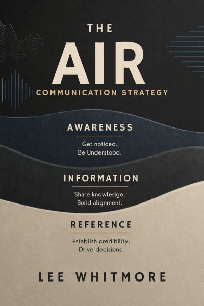 The AIR Communication Strategy