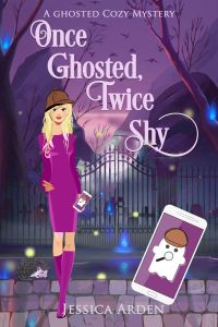 Once Ghosted, Twice Shy: A Ghosted Cozy Mystery
