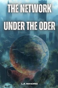 THE NETWORK UNDER THE ODER