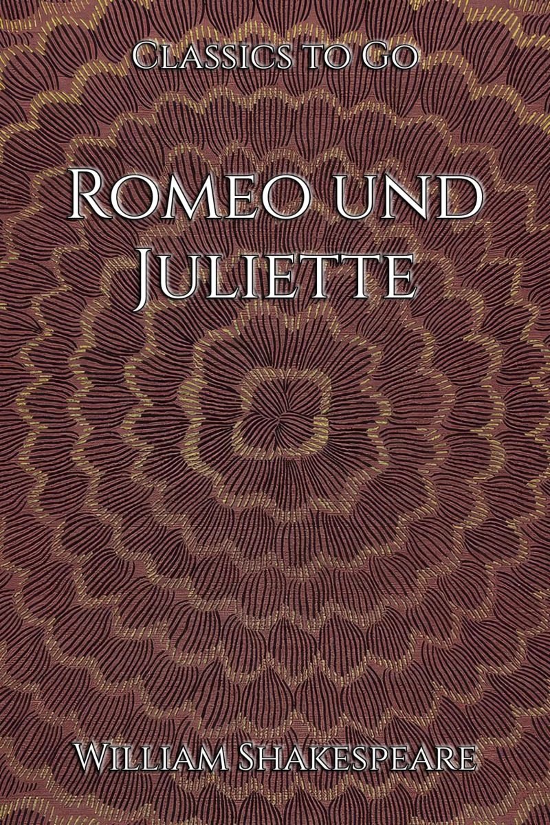 William Shakespeare: Romeo und Juliette.