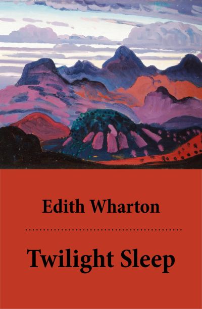 Twilight Sleep (Unabridged)