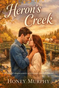 Heron's Creek: Small Town Second Chance Romance