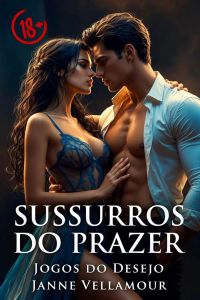 Sussurros do Prazer: Jogos do...