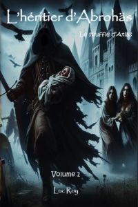 L'héritier d'Abrohäs - Volume 1