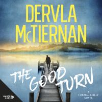The Good Turn: A Cormac Reilly novel