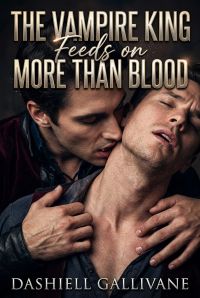 The Vampire King Feeds on More Than Blood