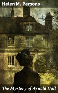The Mystery of Arnold Hall