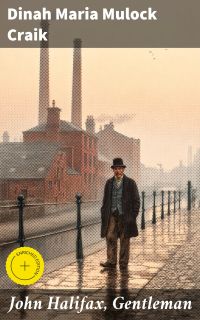 John Halifax, Gentleman