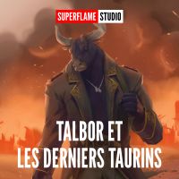 Talbor et les derniers Taurins