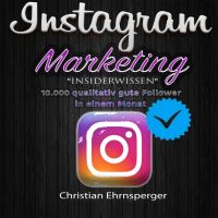 Instagram Marketing: "Insiderwissen"