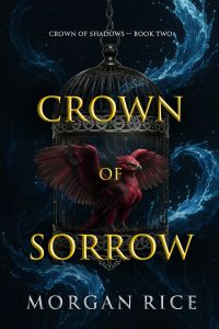 Crown of Sorrow (The Crown of Shadows Series—Book Two)