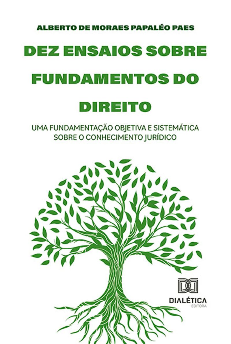 Dez ensaios sobre fundamentos do direito