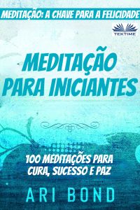 Meditação Para Iniciantes