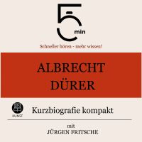 Albrecht Dürer: Kurzbiografie kompakt