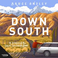 Down South: In Search of the Great Southern Land