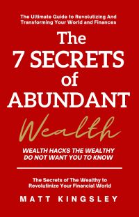 The 7 Secrets of Abundant Wealth