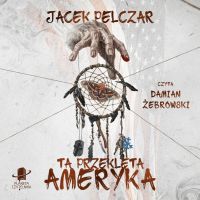 Ta przeklęta Ameryka