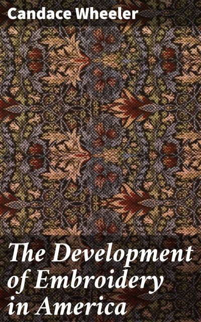The Development of Embroidery in America