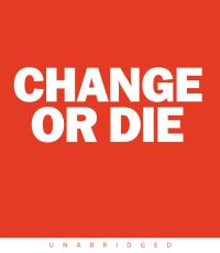 Change or Die