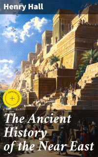 The Ancient History of the Near East