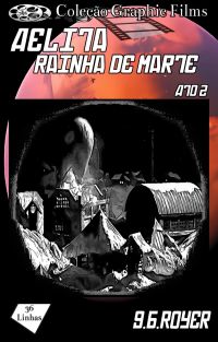 Coleção Graphic Films - Aelita Rainha de Marte – Volume 2