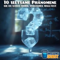 10 seltsame Phänomene, die du schon immer verstehen wolltest