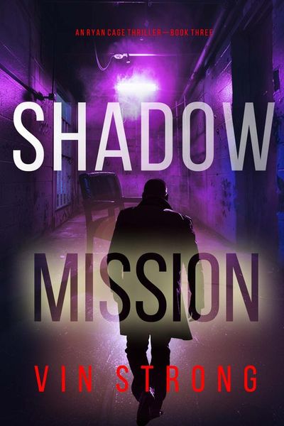 Shadow Mission (A Ryan Cage FBI Action Thriller—Book 3)