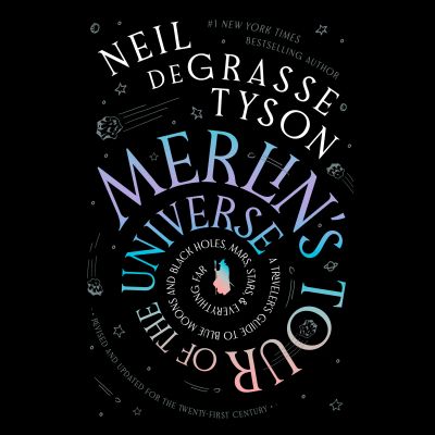 Merlin’s Tour of the Universe, Revised and Updated for the Twenty-First Century