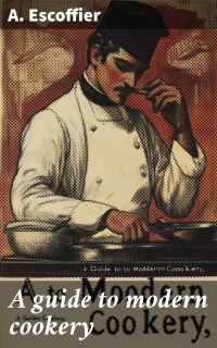 A guide to modern cookery