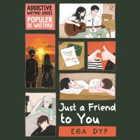 Just a Friend to You