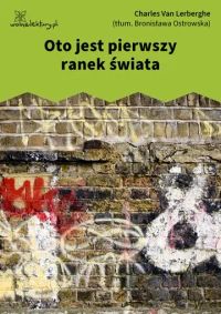 Oto jest pierwszy ranek świata