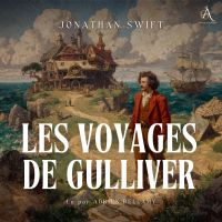 Les Voyages de Gulliver - Livre Audio