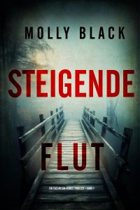 Steigende Flut (Ein Cassandra-Fierce-Thriller – Band 1)