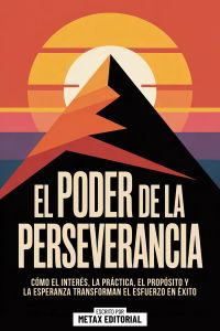El Poder De La Perseverancia