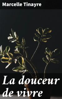 La douceur de vivre
