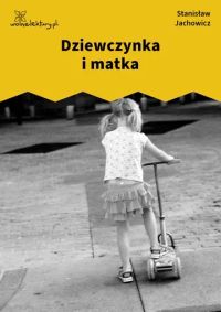 Dziewczynka i matka