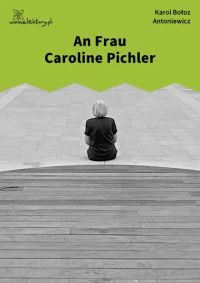 An Frau Caroline Pichler