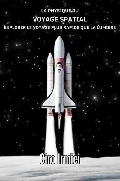 La physique du voyage spatial : Explorer le voyage plus rapide que la lumière