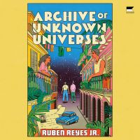 Archive of Unknown Universes