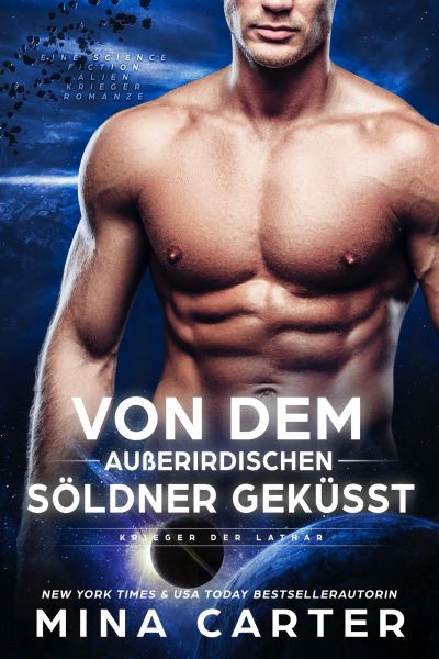 Von dem außerirdischen Söldner geküsst