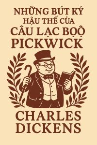 Những Bút Ký Hậu Thế của Câu lạc bộ Pickwick
