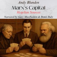 Marx’s Capital - Hegelian Sources