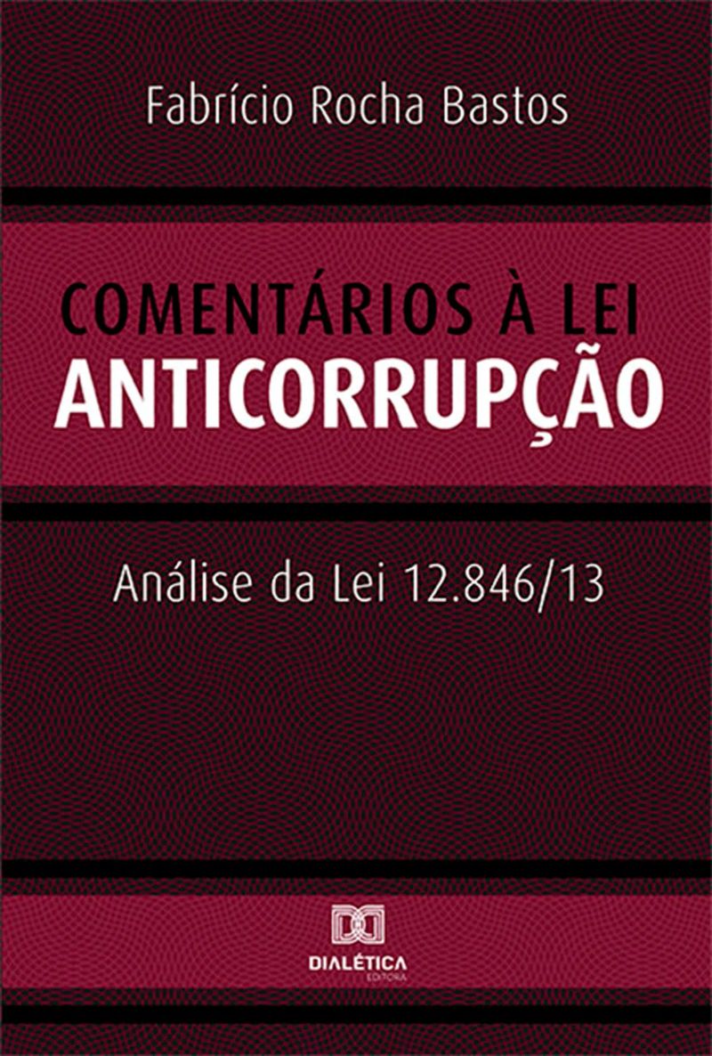 Comentários à Lei Anticorrupção