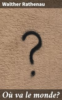 Où va le monde?
