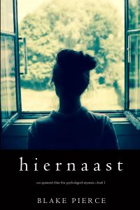 Hiernaast (Een Spannend Chloe Fine Psychologisch Mysterie—Boek 1)