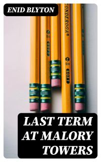 Last Term at Malory Towers
