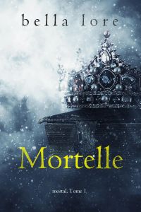 Mortelle (Tome 1)